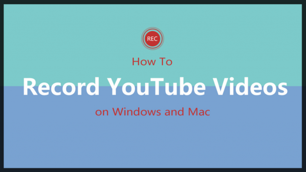 Record YouTube Videos