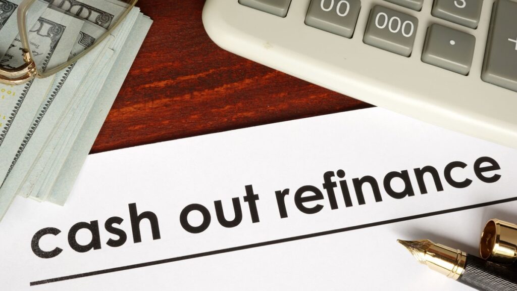 When Is a Cash-Out Refinance a Good Idea?