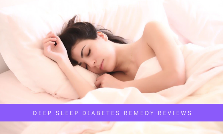 Deep Sleep Diabetes Remedy Reviews – Does it Really Work?