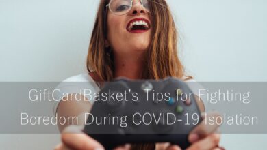 Photo of GiftCardBasket’s Tips for Fighting Boredom During COVID-19 Isolation