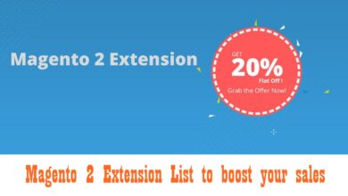 Photo of A Comprehensive Magento 2 Extension List to boost your sales
