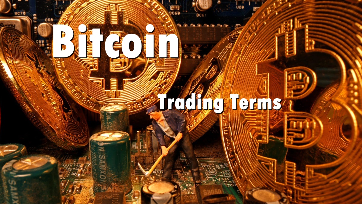 Bitcoin Terms That You Should Know