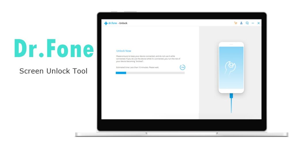 All You Need to Know About Dr.Fone Screen Unlock Tool