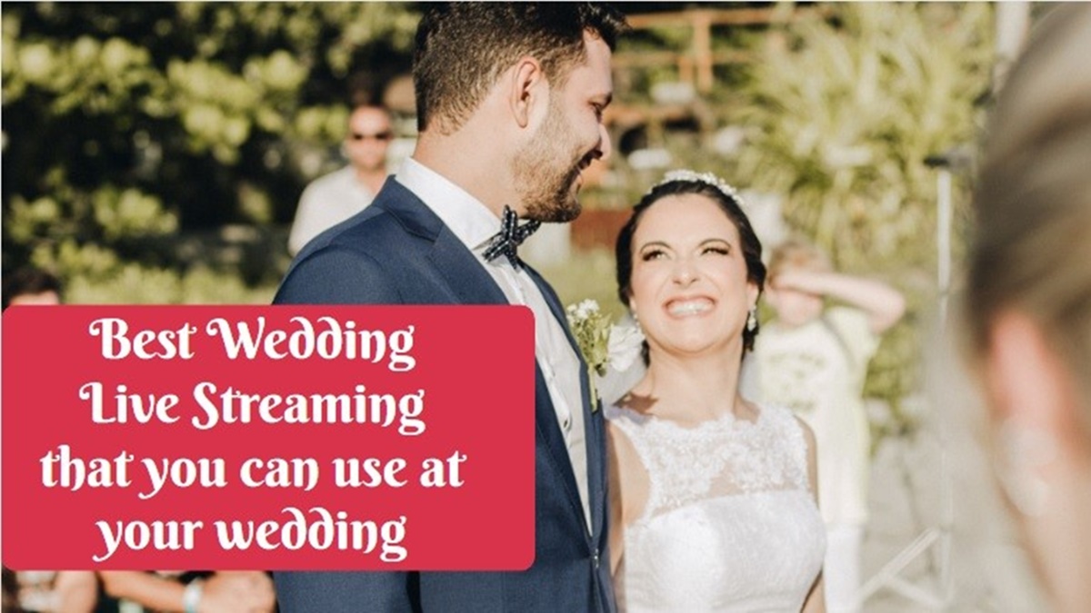 Best Wedding Live Streaming that you can use at your wedding