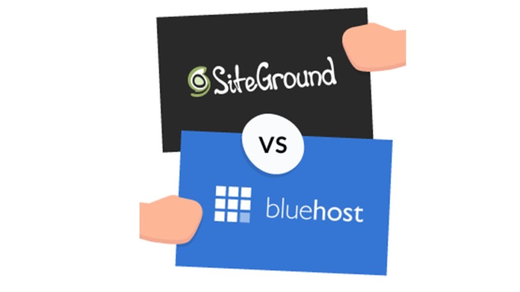 Bluehost Vs. Siteground Which one is better