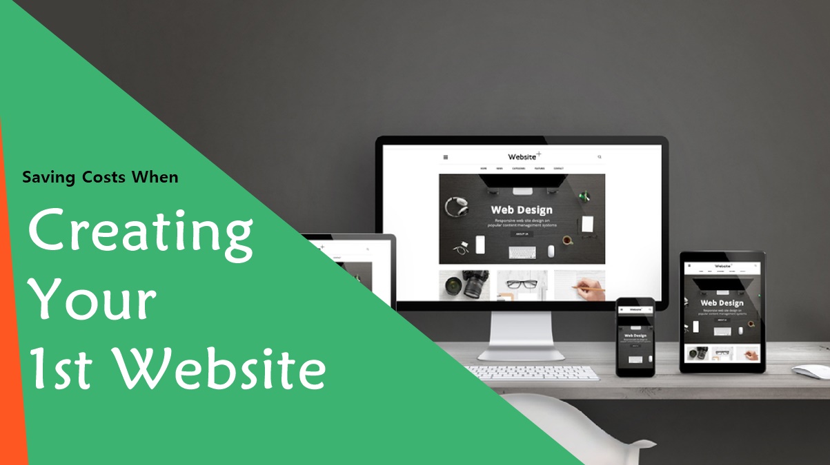 Saving Costs When Creating Your 1st Website