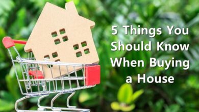 Photo of 5 Things You Should Know When Buying a House