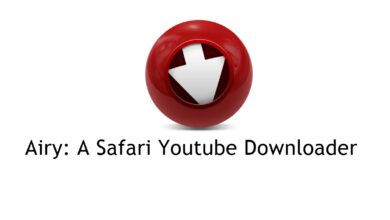 Photo of Airy: A Safari Youtube Downloader