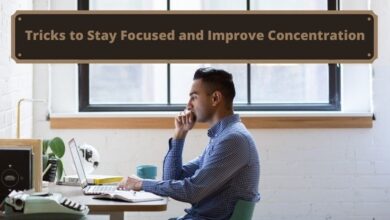 Photo of 8 Proven Tricks to Stay Focused and Improve Concentration