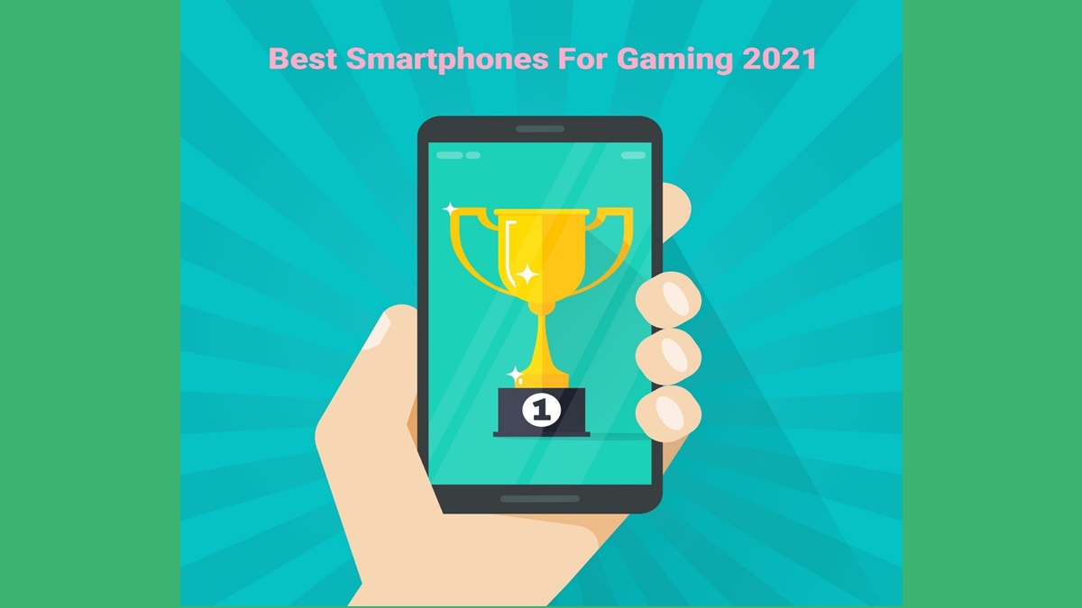 All The Best Mobile Phones 2021 for Gaming