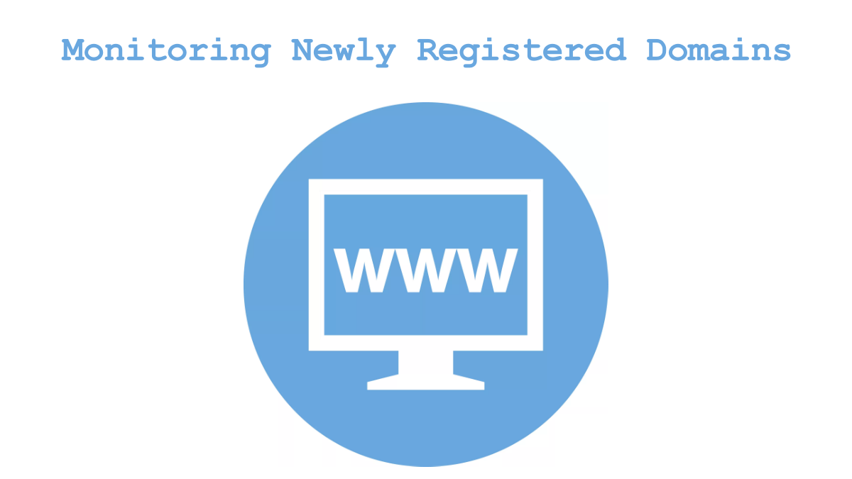 Is Monitoring Newly Registered Domains Still Relevant Today?
