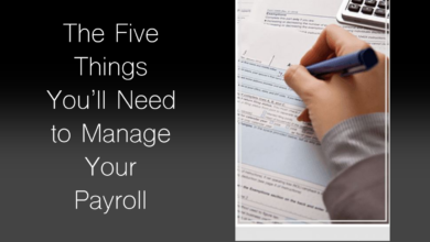 Photo of The Five Things You’ll Need to Manage Your Payroll