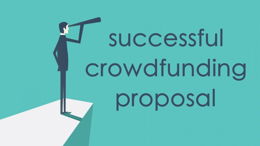 A complete guide to write a successful crowdfunding proposal