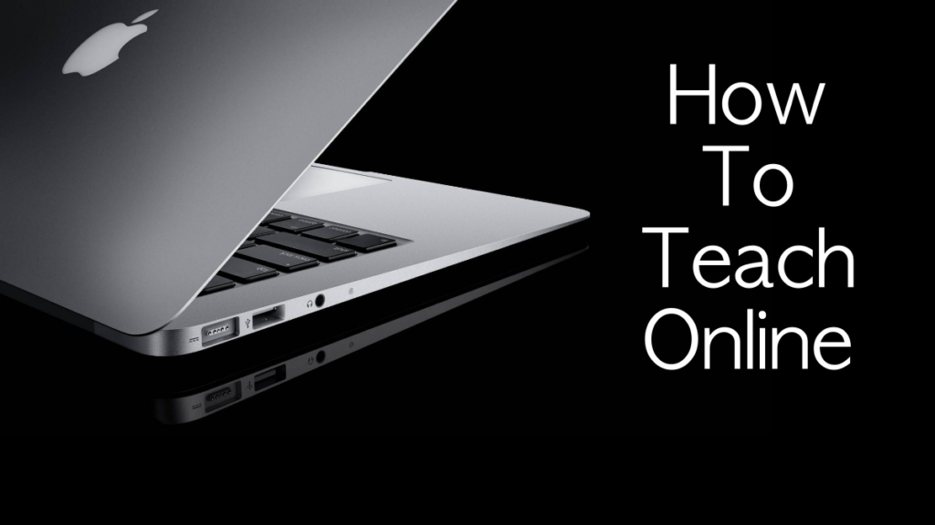 How to Teach Online
