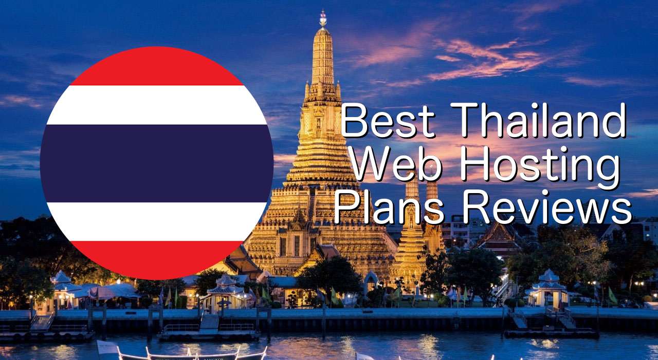 Best Thailand Web Hosting Plans Reviews