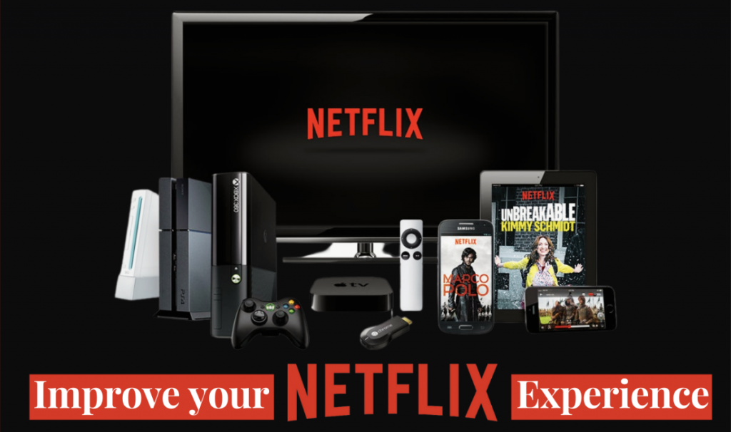 Improve Your Netflix experience for better quality time