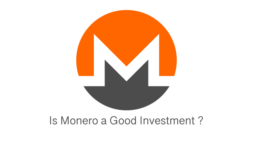 Is Monero a Good Investment