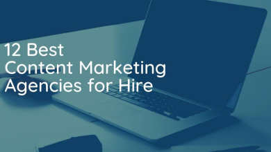 Photo of 12 Best Content Marketing Agencies for Hire