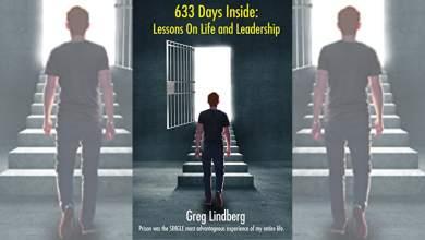 Photo of Book Review: Greg Lindberg’s ‘633 Days Inside: Lessons on Life and Leadership’ is an Inspiring Story of Courage, Determination and Growth
