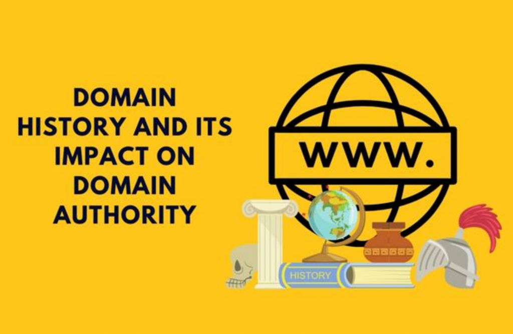 Domain History and its impact on Domain Authority