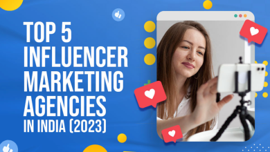 Photo of Top 5 Influencer Marketing Agencies In India (2023)