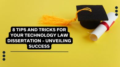 Photo of 8 Tips and Tricks for Your Technology Law Dissertation – Unveiling Success