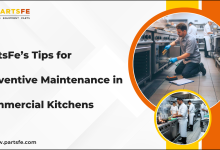 Photo of PartsFe’s Tips for Preventive Maintenance in Commercial Kitchens