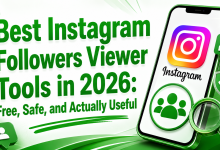 Photo of Best Instagram Followers Viewer Tools in 2026: Free, Safe, and Actually Useful