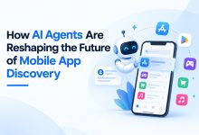 Photo of How AI Agents are Changing Traditional Mobile App Discovery